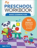 My Preschool Workbook: 101 Games & Activities that Prepare Your Child for School (My Workbook)