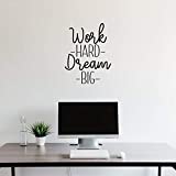 Vinyl Wall Art Decal - Work Hard Dream Big - 22" x 17" - Trendy Inspirational Positive Vibes Life Quote Sticker for Bedroom Living Room Kids Room Playroom Gym Fitness School Coffee Shop Decor (Black)
