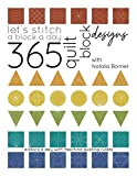 Let's Stitch a Block a Day - 365 Quilt Block Designs: A Block A Day With Machine Quilting Rulers