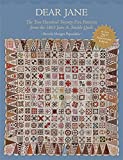 Dear Jane: The Two Hundred Twenty-Five Patterns from the 1863 Jane A. Stickle Quilt