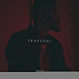 T R A P S O U L (Deluxe)