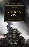 Vulkan vive nº 26/54: The Horus Heresy (Warhammer The Horus Heresy) (Spanish Edition)