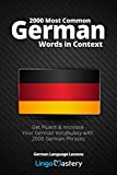 2000 Most Common German Words in Context: Get Fluent & Increase Your German Vocabulary with 2000 German Phrases (German Language Lessons)