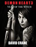 Demon Heart 3: Year of the Witch (Demon Heart Trilogy)