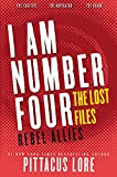 I Am Number Four: The Lost Files: Rebel Allies (Lorien Legacies: The Lost Files)