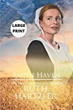 Amish Haven LARGE PRINT (Amish Bed & Breakfast)