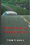 Spring Hill, Tennessee: A Novel