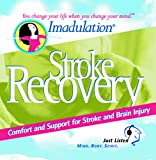 Imadulation - "Stroke Recovery" -  Guided Meditation for Adults | Transcendental Meditation CDs for Beginners | Relaxing Sounds and Hypnosis for Anxiety and Stress,  Mindfulness,  Relaxation,  and Sleep