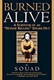 Burned Alive: A Survivor of an "Honor Killing" Speaks Out (A Sharon McCone Mystery, 25)