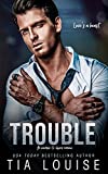 Trouble: An enemies-to-lovers romance. (Taking Chances)