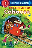 The Little Red Caboose (Step into Reading)