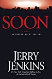 Soon: The Beginning of the End (Underground Zealot Book 1)