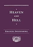 Heaven and Hell : Drawn from Things Heard & Seen (Swedenborg, Emanuel, Works.)