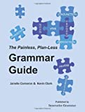 The Painless, Plan-Less Grammar Guide