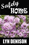SAFELY HOME: (FRIENDS AND LOVERS Book 2)
