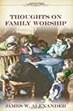 Thoughts on Family Worship (Family Titles)