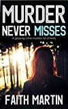 MURDER NEVER MISSES a gripping crime mystery full of twists (DI Hillary Greene Book 14)