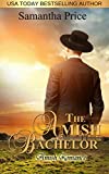 The Amish Bachelor: Amish Romance (Seven Amish Bachelors Book 1)