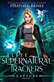 Capture (Elite Supernatural Trackers Book 2)