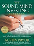 The Sound Mind Investing Handbook - A Step-By-Step Guide To Managing Your Money From A Biblical Perspective 5th Ed