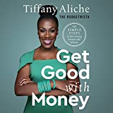 Get Good with Money: Ten Simple Steps to Becoming Financially Whole