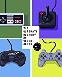 The Ultimate History of Video Games: From Pong to Pokemon--The Story Behind the Craze That Touched Our Lives and Changed the World