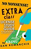 No Nonsense Extra Class License Study Guide: (for tests given between July 2020 and June 2024)