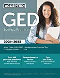 GED Science Preparation Study Guide 2021-2022: Workbook with Practice Test Questions for the GED Exam