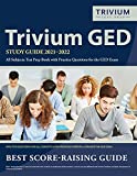 Trivium GED Study Guide 2021-2022 All Subjects: Test Prep Book with Practice Questions for the GED Exam