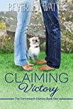 Claiming Victory: A Romantic Comedy (The Dartmouth Diaries Book 1)