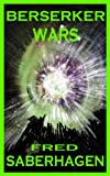 Berserker Wars (Saberhagen's Berserker Series)