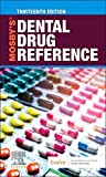 Mosby's Dental Drug Reference - E-Book