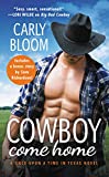 Cowboy Come Home: Includes a bonus novella (Once Upon a Time in Texas Book 2)