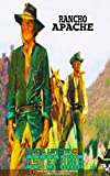 Rancho Apache (Colección Oeste) (Spanish Edition)