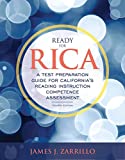 Ready for RICA: A Test Preparation Guide for California's Reading Instruction Competence Assessment (2-downloads) (What's New in Literacy)