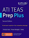 ATI TEAS Prep Plus: 2 Practice Tests + Proven Strategies + Online (Kaplan Test Prep)