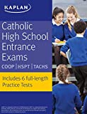 Catholic High School Entrance Exams: COOP * HSPT * TACHS (Kaplan Test Prep)