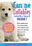 Canine Lullabies Vol. # One