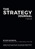The Strategy Journal: Learn the skills used by the leading management consulting firms, such as McKinsey, BCG, et al. (Strategy Journals)