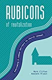 Rubicons of Revitalization: Overcoming 8 Common Barriers to Church Renewal (Replant Series Book 7)