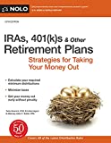 IRAs, 401(k)s & Other Retirement Plans: Strategies for Taking Your Money Out