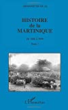 Histoire de la Martinique: Tome 2 De 1848 à 1939 (French Edition)