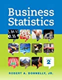 Business Statistics Plus NEW MyLab Statistics with Pearson eText -- Access Card Package (Mystatlab)