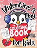 Valentine's Day Coloring Book for Kids: A Very Cute Coloring Book for Little Girls and Boys with Valentine Day Animal Theme Such as Lovely Bear, Rabbit, Penguin, Dog, Cat, and More!