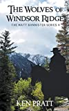 The Wolves of Windsor Ridge (The Matt Bannister Series)