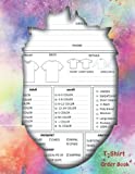 T-Shirt Order Book: Small Business Order Tracking Organizer Form For Direct Selling, Retail Store, Or Online Business, Order Forms Book for keeping ... shirts Order ... 150 Pages 8.5"x11" Inches