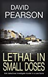 Lethal in Small Doses: Irish detectives investigate murder in a care home (The Dublin Homicides Book 4)