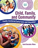 Child, Family, and Community: Family-Centered Early Care and Education (2-downloads)