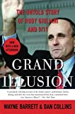 Grand Illusion: The Untold Story of Rudy Giuliani and 9/11