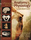 A Photographic Atlas for the Anatomy & Physiology Laboratory, 6th Edition
